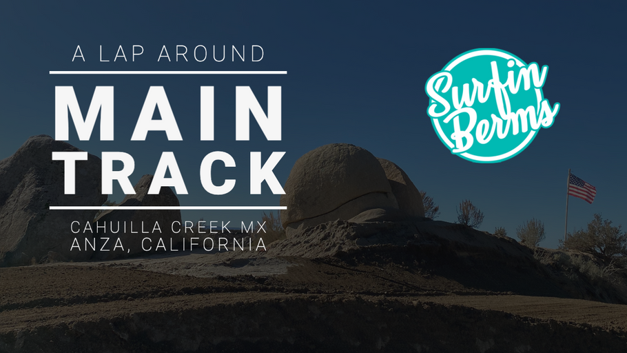 A Lap Around | Cahuilla Creek MX Main Track